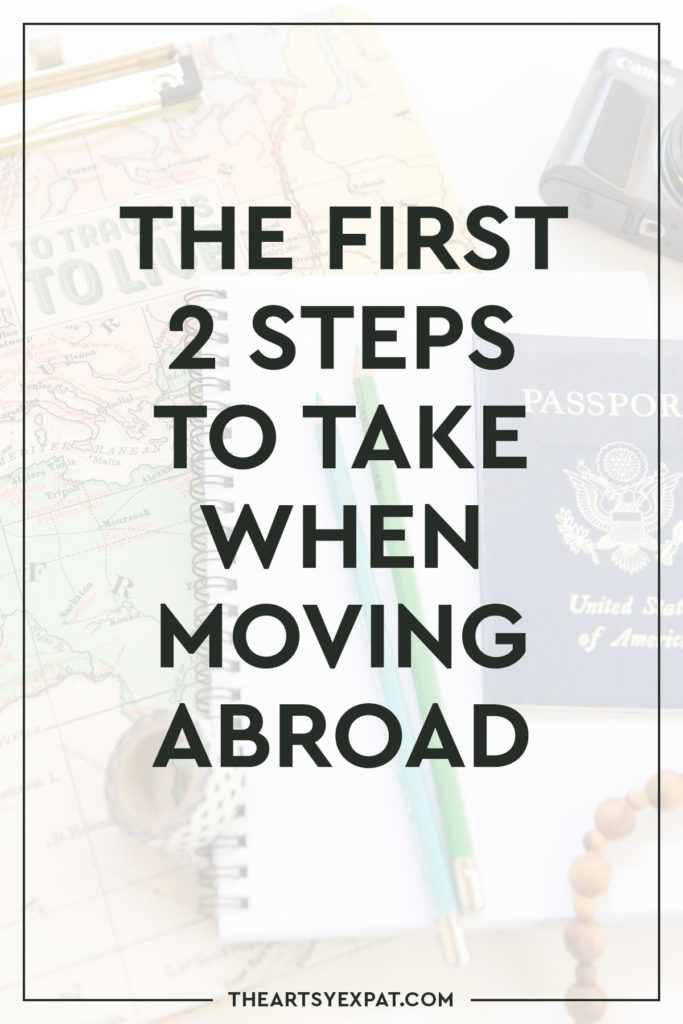 The First 2 Steps to Take When Moving Abroad